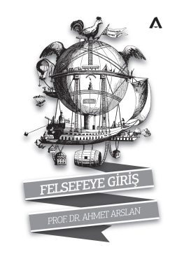 Ahmet Arslan "Felsefeye Giriş (2012)" PDF
