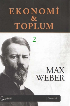 Max Weber "Ekonomi ve Toplum Cilt II" PDF