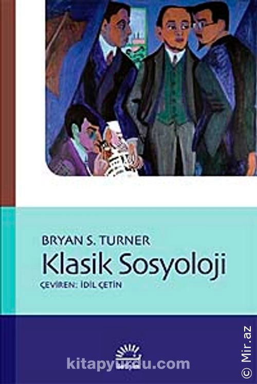 Bryan S. Turner "Klasik Sosyoloji" PDF