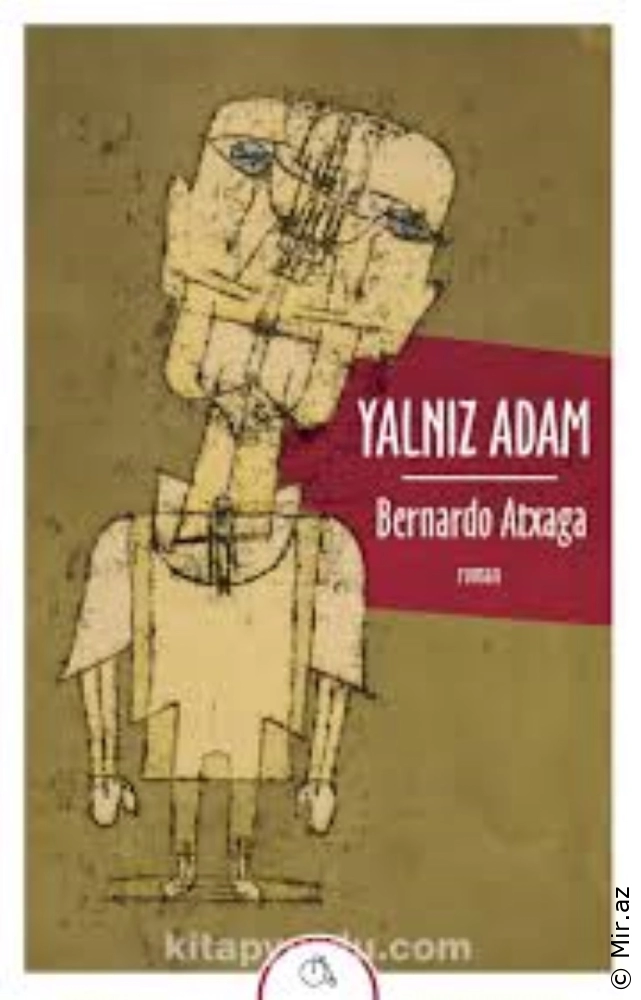 Bernardo Atxaga "Yalnız Adam" PDF