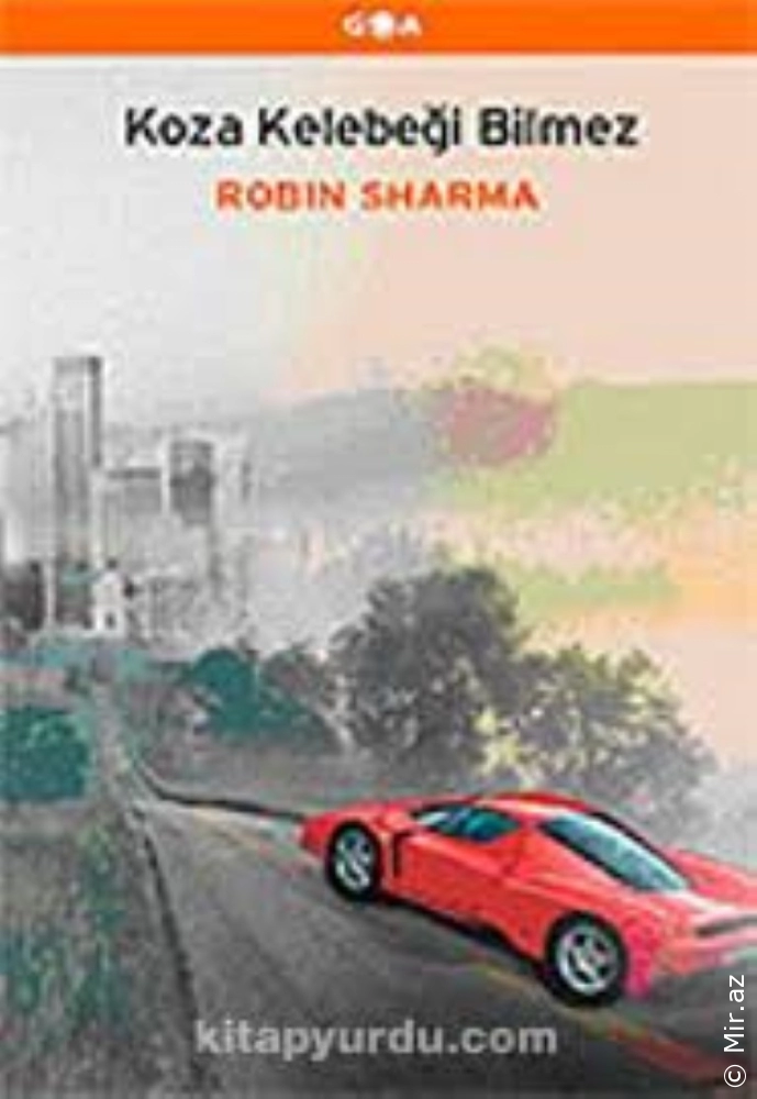 Robin S. Sharma "Koza Kelebeği Bilmez" PDF