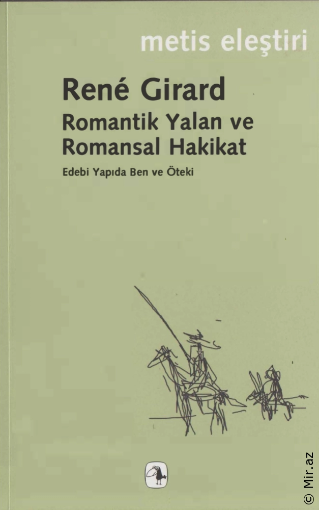 Rene Girard "Romantik Yalan ve Romansal Hakikat" PDF