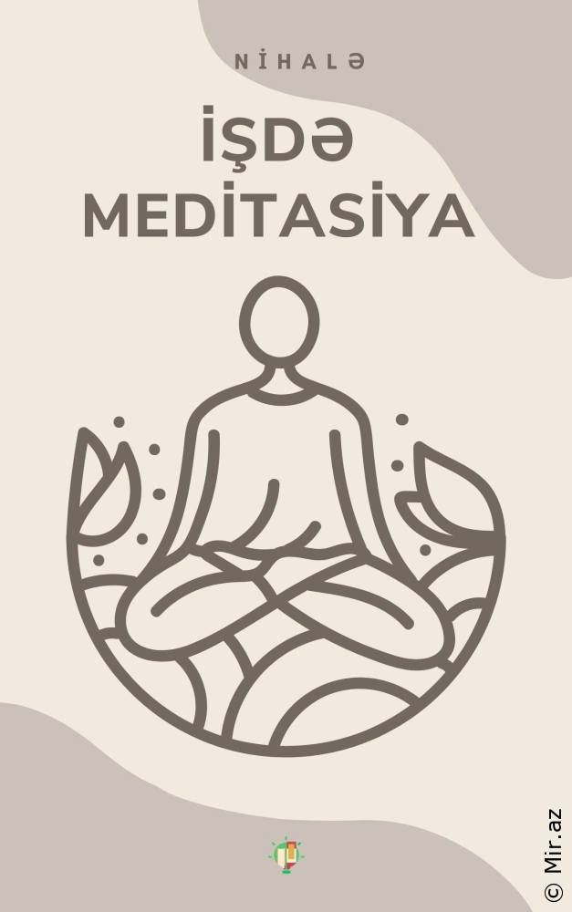 Nihalə "İşdə Meditasiya" PDF