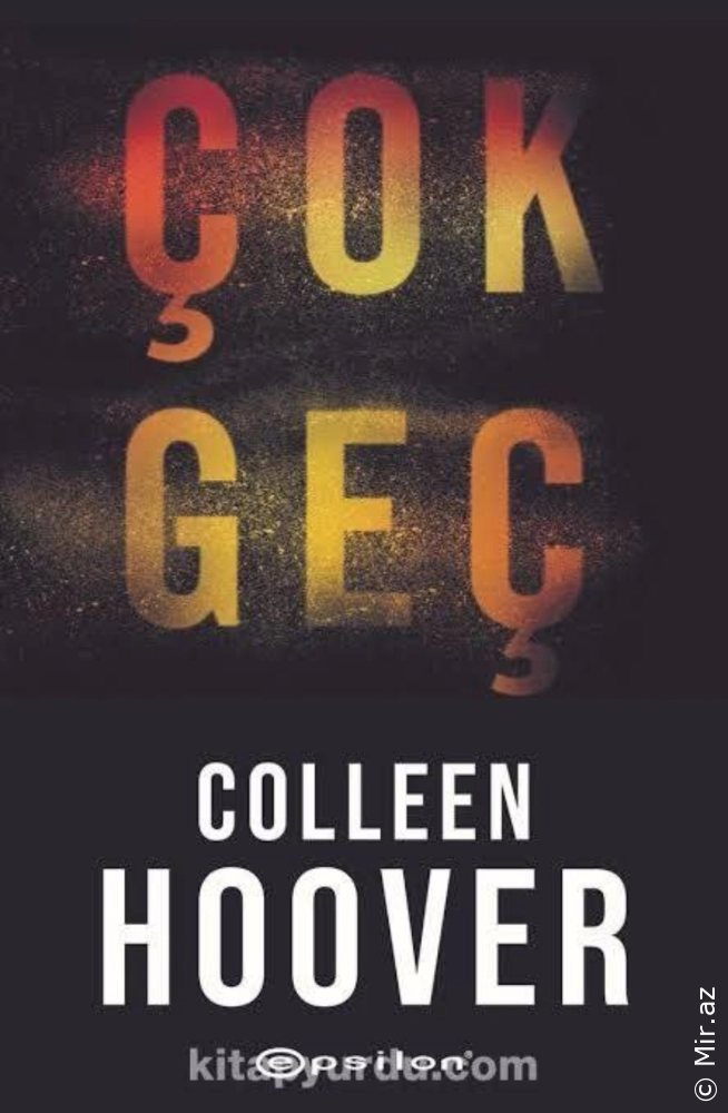 Colleen Hoover "Çok Geç" PDF