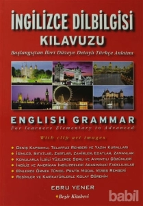 Ebru Yener - "İngilizce Dilbilgisi Kılavuzu - English Grammar" PDF