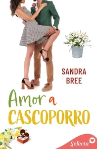 Sandra Bree "Amor a cascoporro" PDF