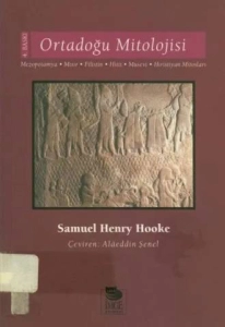 Samuel Henry Hooke "Ortadoğu Mitolojisi: Mezopotamya, Mısır, Filistin, Hitit, Musevi, Hristiyan Mitosları" PDF