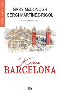 Gary Mcdonogh, Sergi Martinez - "Kısaca Barcelona - Kent Tarihleri" PDF