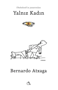 Bernardo Atxaga "Yalnız Kadın" PDF