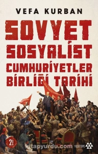 Vefa Kurban - "Sovyet Sosyalist Cumhuriyetler Birliği Tarihi" PDF