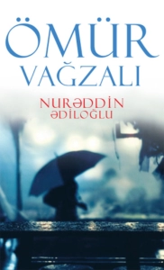 Nurəddin Ədiloğlu "Ömür Vağzalı" PDF