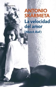 Antonio Skármeta "La velocidad del amor (Match Ball)" PDF