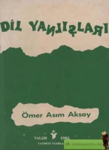 Ömer Asım Aksoy "Dil Yanlışları" PDF