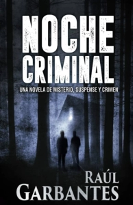 Raúl Garbantes "Noche criminal" PDF