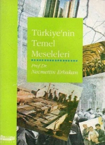 Necmettin Erbakan - "Türkiye'nin Temel Meseleleri" PDF