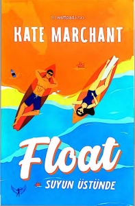 Kate Marchant "Float Suyun Üstünde" PDF