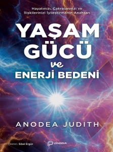 Anodea Judith "Yaşam Gücü ve Enerji Bedeni" PDF