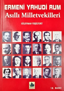 Süleyman Yeşilyurt - "Ermeni Yahudi Rum Asıllı Milletvekilleri" PDF