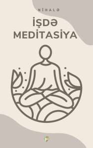 Nihalə "İşdə Meditasiya" PDF
