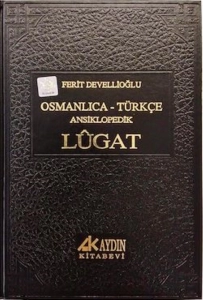 Ferit Develioğlu "Osmanlıca Türkçe Ansiklopedik Lügat (Sözlük)" PDF
