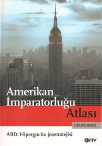 Gerard Dorel "Amerikan İmparatorluğu Atlası" PDF