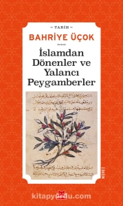 Bahriye Üçok "İslam'dan Dönenler ve Yalancı Peygamberler" PDF