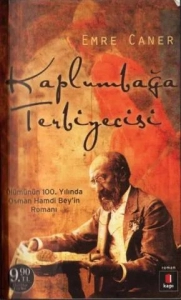 Emre Caner "Kaplumbağa Terbiyecisi & Osman Hamdi Bey'in Romanı" PDF