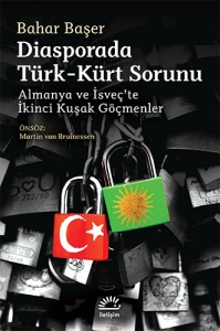 Bahar Başer - "Diasporada Türk-Kürt Sorunu Almanya ve İsveç’te İkinci Kuşak Göçmenler" PDF