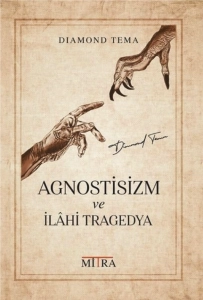 Diamond Tema "Agnostisizm ve İlahi Tragedya" PDF