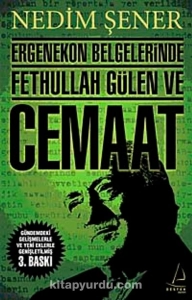 Nedim Şener - "Ergenekon Belgelerinde Fethullah Gülen ve Cemaat" EPUB
