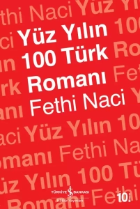 Fethi Naci "Yüz Yılın 100 Türk Romanı" PDF
