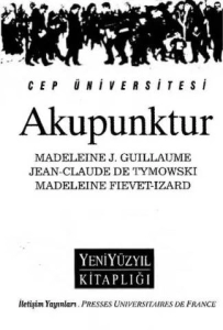 Madeleine J. Guillavme & Jean Claude De Tymowski & Madeleine Fievet İzard "Akupunktur" PDF