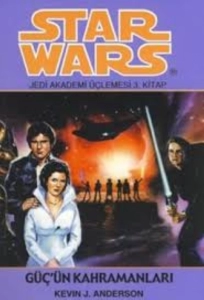 Kevin J. Anderson "Star Wars:  Jedi Akademi Üçlemesi 3.Güç'ün Kahramanları" PDF