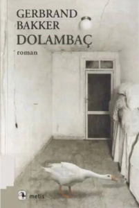 Gerbrand Bakker "Dolambaç" PDF