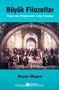 Bryan Magee "Büyük Filozoflar (Platon'dan Wittgenstein'a Batı Felsefesi)" PDF