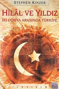 Stephen Kinzer - "Hilal ve Yıldız / İki Dünya Arasında Türkiye" PDF