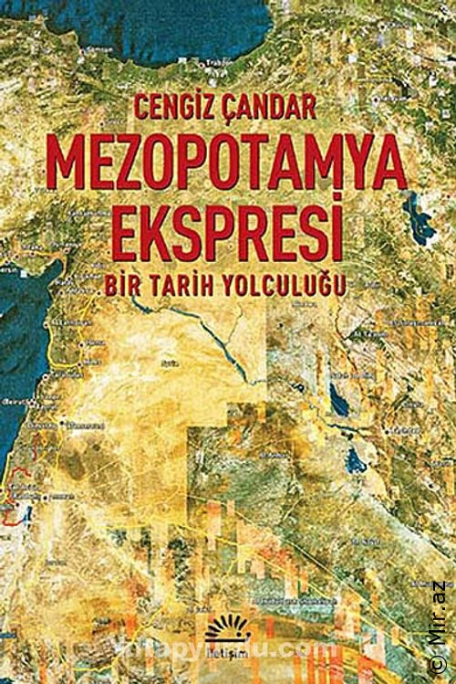 Cengiz Çandar - "Mezopotamya Ekspresi Bir Tarih Yolculuğu" PDF