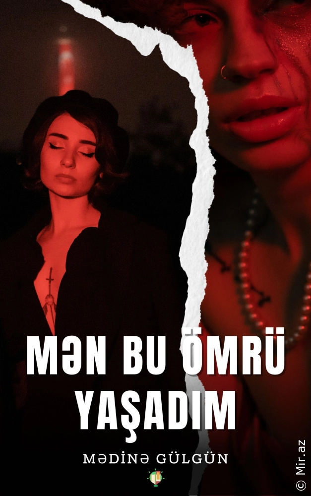 Mədinə Gülgün "Mən bu ömrü yaşadım" PDF