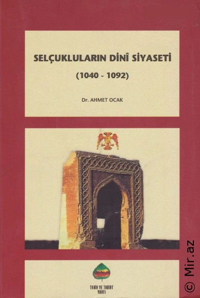 Ahmet Ocak - "Selçukluların Dinî Siyaseti (1040-1092)" PDF
