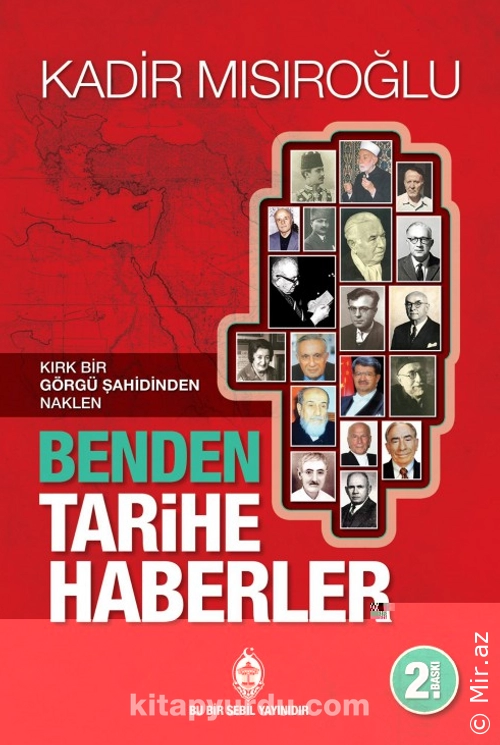 Kadir Mısıroğlu - "Benden Tarihe Haberler" PDF