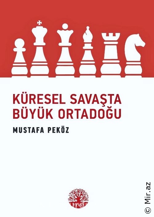 Mustafa Peköz - "Küresel Savaşta Büyük Ortadoğu" PDF
