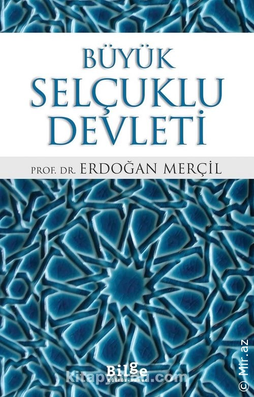 Erdoğan Merçil - "Büyük Selçuklu Devleti" PDF