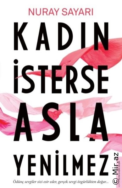 Nuray Sayarı - Kadın İsterse Asla Yenilmez - Sesli Kitap Dinle
