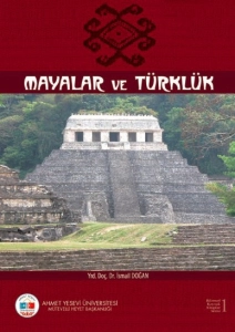 İsmail Doğan - "Mayalar ve Türklük" PDF