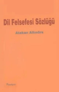 Atakan Altınörs "Dil Felsefesi Sözlüğü" PDF