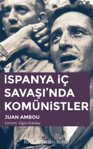 Juan Ambou - "İspanya İç Savaşı'nda Komünistler" PDF