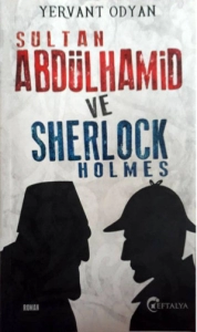 Yervant Odyan - "Sultan Abdülhamid ve Sherlock Holmes" PDF