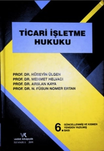 Hüseyin Ülgen, Mehmet Helvacı - "Ticari İşletme Hukuku" PDF