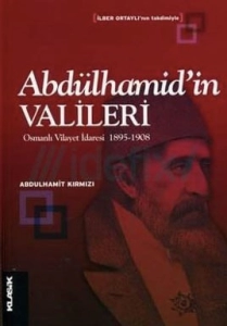 Abdülhamit Kırmızı - "Abdülhamid'in Valileri" PDF