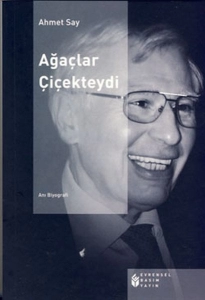 Ahmet Say - "Ağaçlar Çiçekteydi" PDF